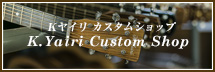 K.Yairiカスタムショップ